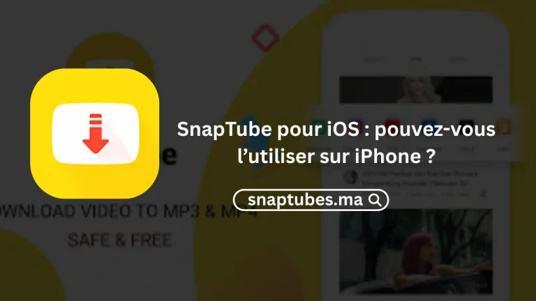 SnapTube pour iOS : pouvez-vous l’utiliser sur iPhone ?