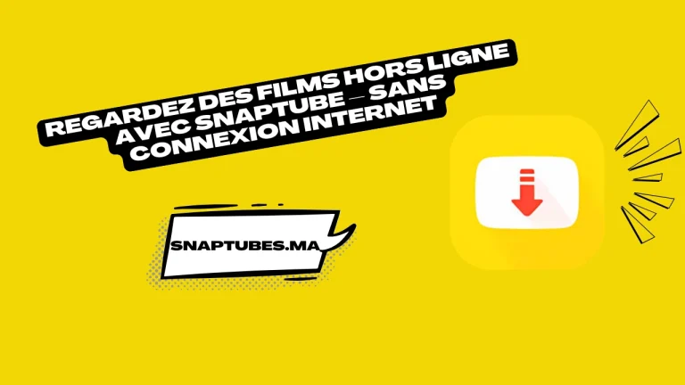 Regardez des films hors ligne avec SnapTube – sans connexion Internet